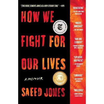 How We Fight for Our Lives - by  Saeed Jones (Paperback)