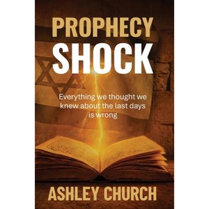 Prophecy Shock - by Ashley Church (Paperback) : Target