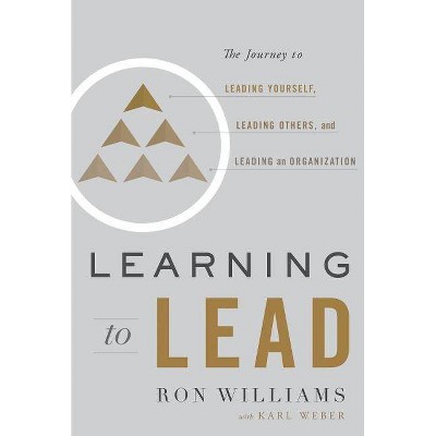 Learning to Lead - by  Ron Williams (Hardcover)