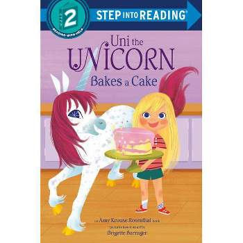 Uni Bakes a Cake (Uni the Unicorn) - (Step Into Reading) by Amy Krouse Rosenthal (Paperback)