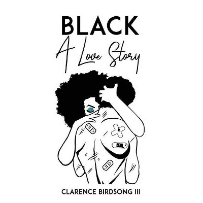 Black - by  Clarence Birdsong III (Paperback)