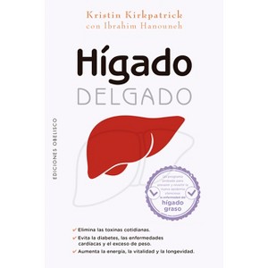 Hígado Delgado - by  Kristin Kirkpatrick (Paperback) - 1 of 1