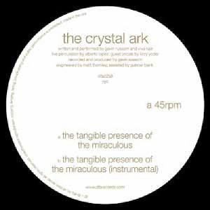Crystal Ark - Tangible Presence of the Miraculous (Vinyl) - 1 of 1