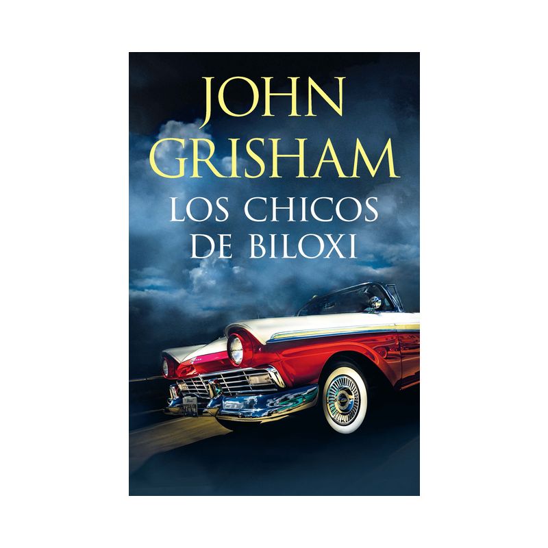 Los Chicos de Biloxi / The Boys from Biloxi - by  John Grisham (Paperback), 1 of 2