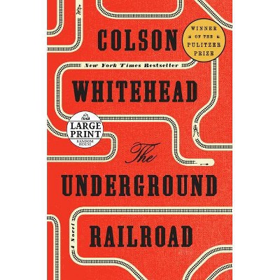 The Underground Railroad (Oprah's Book Club) - Large Print by  Colson Whitehead (Paperback)