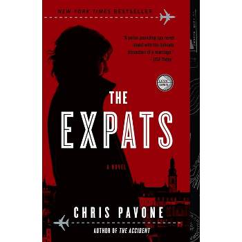 The Expats (Reprint) (Paperback) by Chris Pavone