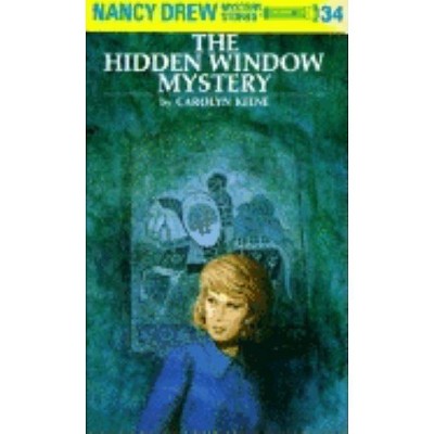 Nancy Drew 34: The Hidden Window Mystery - by  Carolyn Keene (Hardcover)