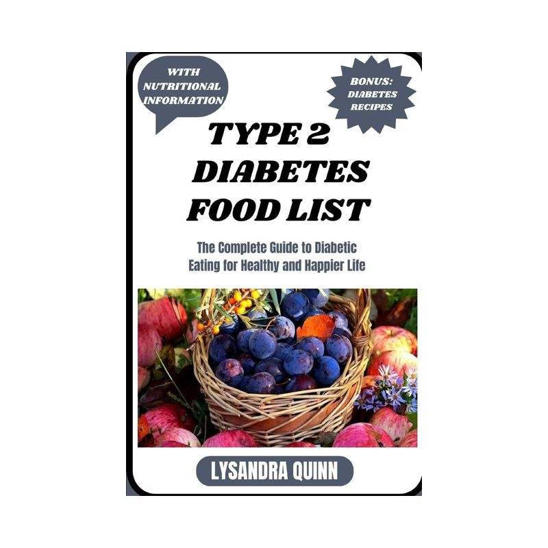Type 2 Diabetes Food List - (Nourish Healthy Food List) by  Lysandra Quinn (Paperback), 1 of 2