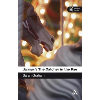 Epz Salinger's the Catcher in the Rye - (Reader's Guides) by Sarah Graham