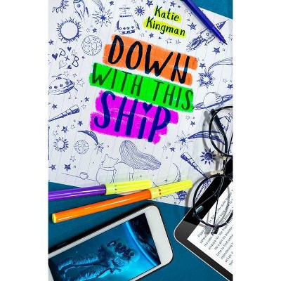 Down with This Ship - by  Katie Kingman (Paperback)