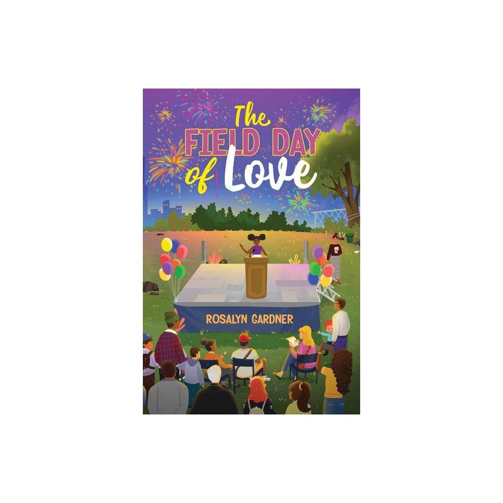 The Field Day of Love - by Rosalyn Gardner (Paperback)