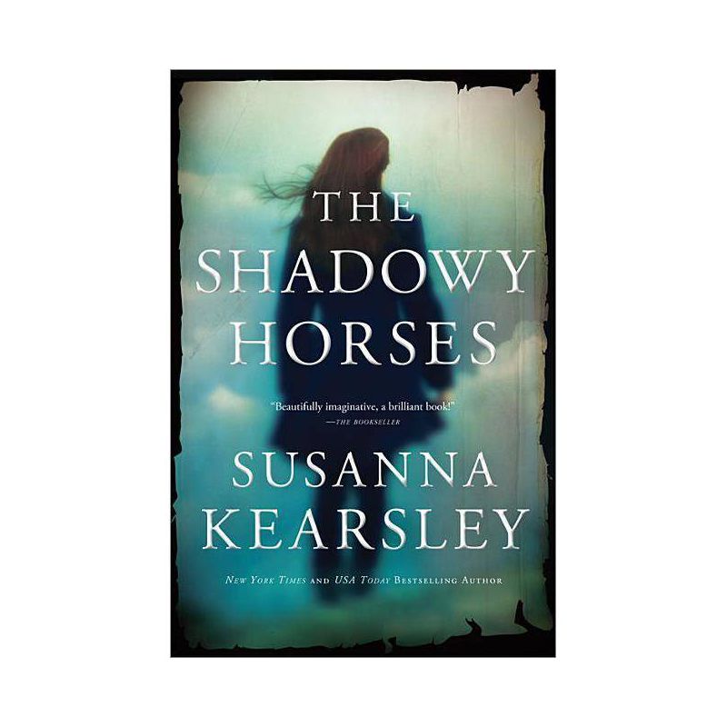 The Shadowy Horses - by  Susanna Kearsley (Paperback), 1 of 2