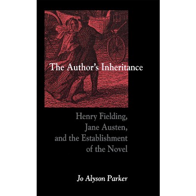 The Author's Inheritance - by  Jo Alyson Parker (Hardcover)