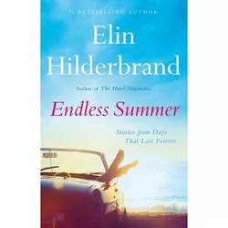 Endless Summer - by Elin Hilderbrand