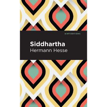 Siddhartha - (Mint Editions (Philosophical and Theological Work)) by  Hermann Hesse (Paperback)