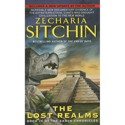 Lost Rea - (Earth Chronicles) by  Zecharia Sitchin (Paperback)