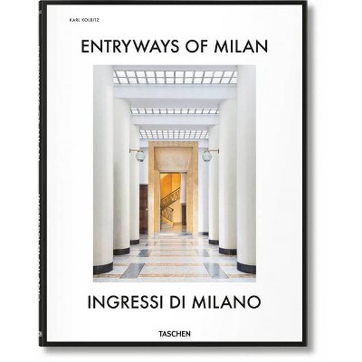 Entryways of Milan. Ingressi Di Milano - Annotated (Hardcover)