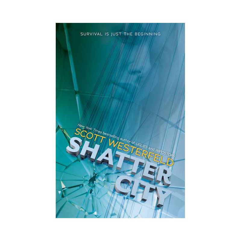 Shatter City (Impostors, Book 2), 2 - by Scott Westerfeld, 1 of 2