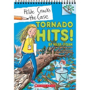 Tornado Hits! -  (Hilde Cracks the Case. Scholastic Branches) by Hilde Lysiak (Paperback) - 1 of 1
