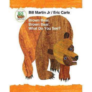 Brown Bear, Brown Bear, What Do You See? - by Jr. Bill Martin (Board Book)