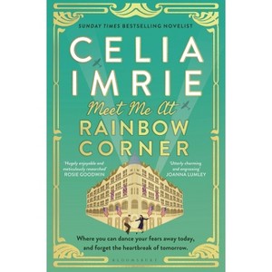 Meet Me at Rainbow Corner - by  Celia Imrie (Hardcover) - 1 of 1