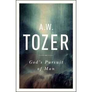 God's Pursuit of Man - Abridged by  A W Tozer (Paperback) - 1 of 1