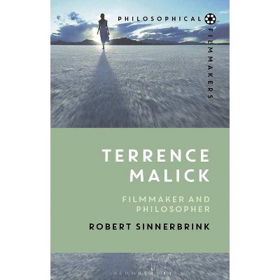 Terrence Malick - (Philosophical Filmmakers) by  Robert Sinnerbrink (Hardcover)