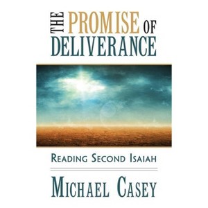 The Promise of Deliverance - by  Michael Casey (Paperback) - 1 of 1