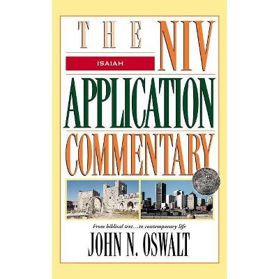 Isaiah - (NIV Application Commentary) by  John N Oswalt (Hardcover)