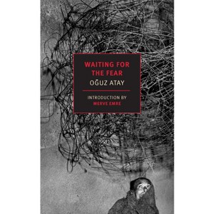 Waiting for the Fear - by  Oguz Atay (Paperback) - 1 of 1