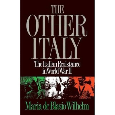 The Other Italy - by  Maria De Blasio Wilhelm (Paperback)