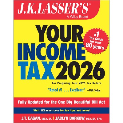 J.K. Lasser's Your Income Tax 2026 - by  J K Lasser Institute (Paperback)