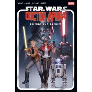 Star Wars: Doctor Aphra - Friends and Enemies Omnibus Junggeun Yoon Cover - by  Alyssa Wong & Justina Ireland (Hardcover) - 1 of 1