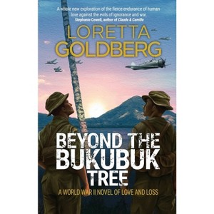 Beyond the Bukubuk Tree - by  Loretta Goldberg (Paperback) - 1 of 1