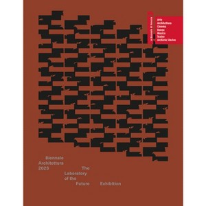 Biennale Architettura 2023: The Laboratory of the Future - by  Lesley Lokko (Paperback) - 1 of 1