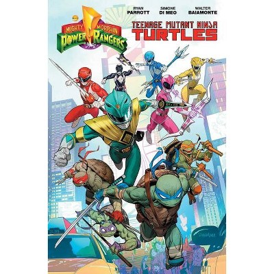 Mighty Morphin Power Rangers/Teenage Mutant Ninja Turtles - by  Ryan Parrott (Paperback)