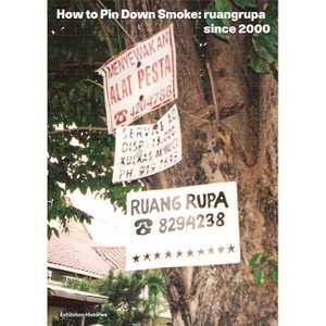 How to Pin Down Smoke: Ruangrupa Since 2000 - by  Wing Chan (Paperback) - 1 of 1