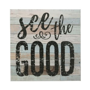 15" Rustic See The Good Worn Blue and White Wall Art with - Stonebriar Collection: MDF Vertical Wall Sign Panel for All Ages - 1 of 4