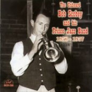 Bob Scobey - The Unheard Bob Scobey and His Frisco Jazz Band 1950-1957 (CD) - 1 of 1