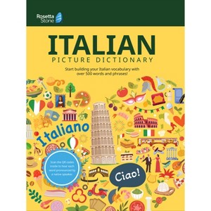 Rosetta Stone Italian Picture Dictionary - (Rosetta Stone Picture Dictionaries) (Paperback) - 1 of 1