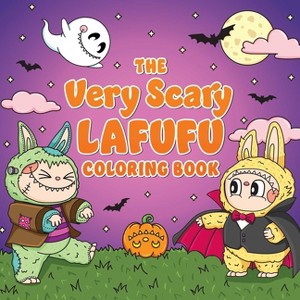 The Very Scary Lafufu Coloring Book - (Lafufu Activity Books) by  Adams Media (Paperback) - 1 of 1