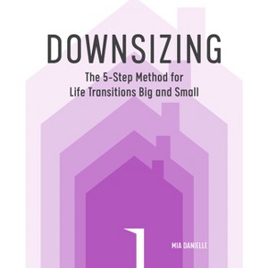 Downsizing - by  Mia Danielle (Paperback) - 1 of 1