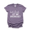 Simply Sage Market But First Let Me Overreact Short Sleeve Tee - 2 of 4