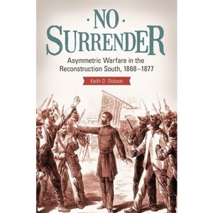 No Surrender - by  Keith Dickson (Hardcover) - 1 of 1