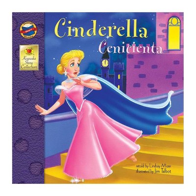 Cinderella - (English-Spanish Brighter Child Keepsake Stories) by  Lindsay Mizer & Jim Talbot (Paperback)