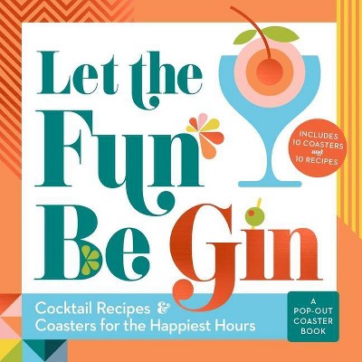 Let the Fun Be Gin - by  Castle Point Books (Board Book)