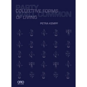 Party Wall Common - by  Petra Kempf (Paperback) - 1 of 1