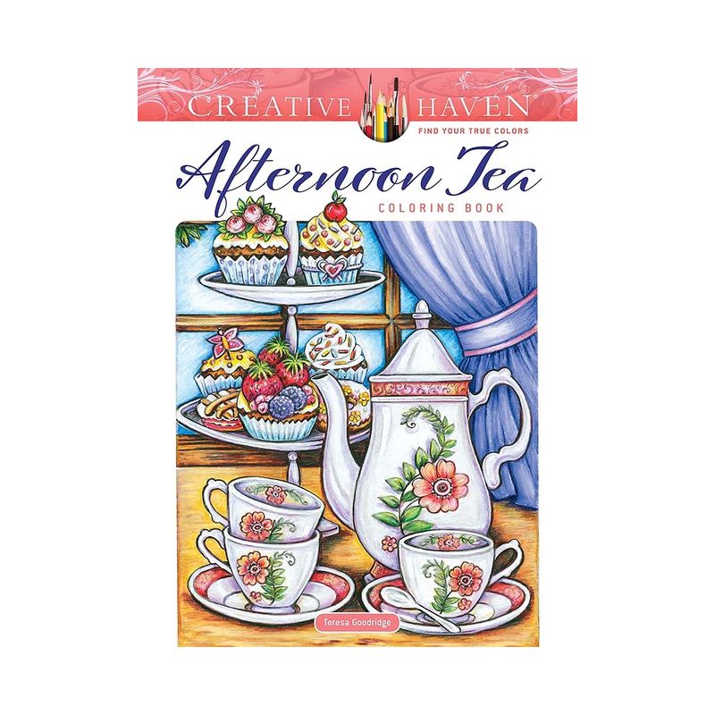 Creative Haven Afternoon Tea Coloring Book - (Adult Coloring Books: Food & Drink) by  Teresa Goodridge (Paperback), 1 of 2