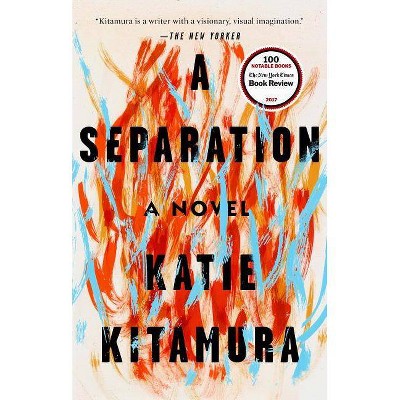 A Separation - by  Katie Kitamura (Paperback)