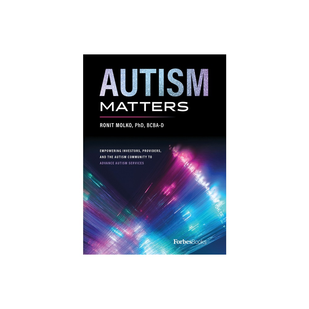 Autism Matters - by Ronit Molko (Hardcover)